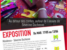 Exposition : Au détour des contes, autour de l’œuvre de Séverine Duchesne